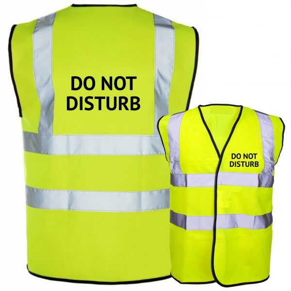 Do not disturb yellow hi vis